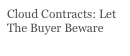 Cloud Contracts: Let The Buyer Beware